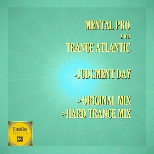  Mental Pro and Trance Atlantic - Judgment Day (2023) 