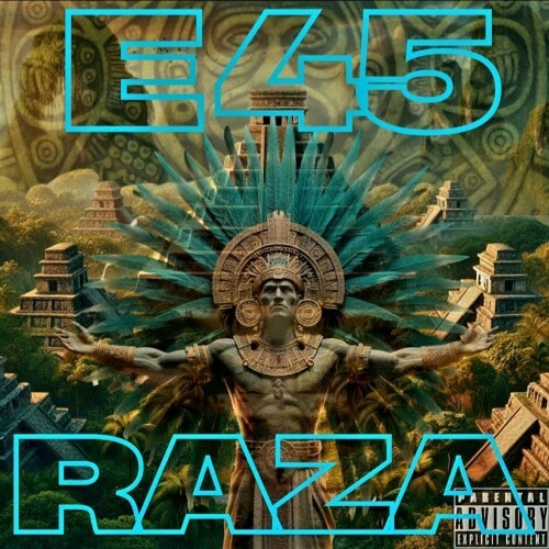 E45 - Raza (2025) 