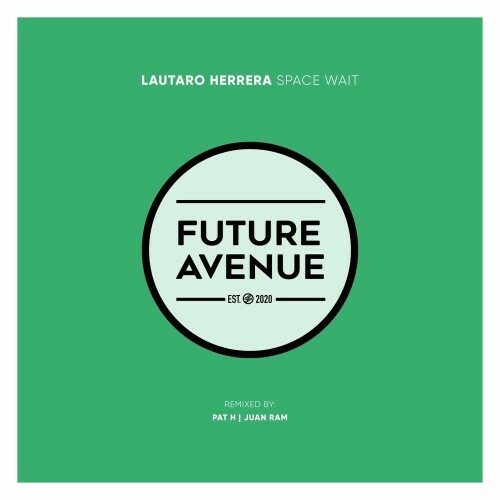  Lautaro Herrera - Space Wait (Remixes) (2024) 