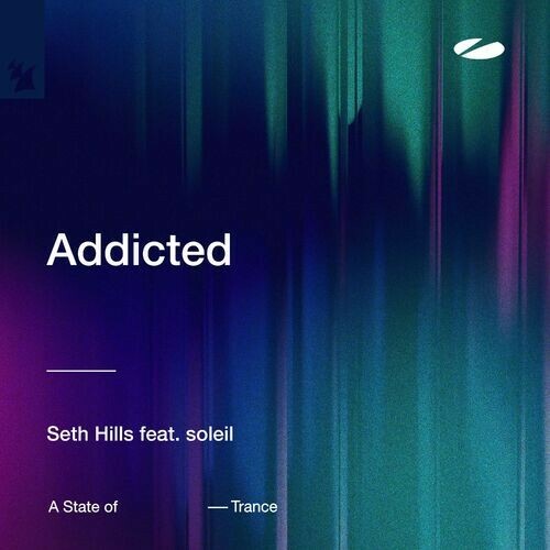  Seth Hills Feat Soleil - Addicted (2025) 