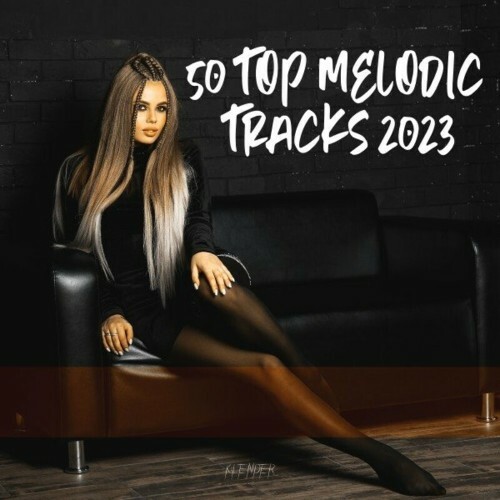  50 Top Melodic Tracks 2023 (2023) 