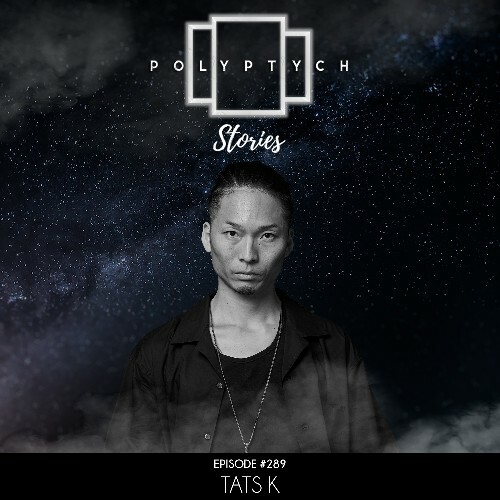  Tats K - Polyptych Stories Episode 289 (2026-05-16) 
