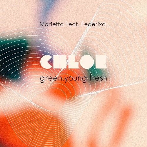  Marietto Feat Federixa - Chloe (Green.Young.Fresh) (2024) 