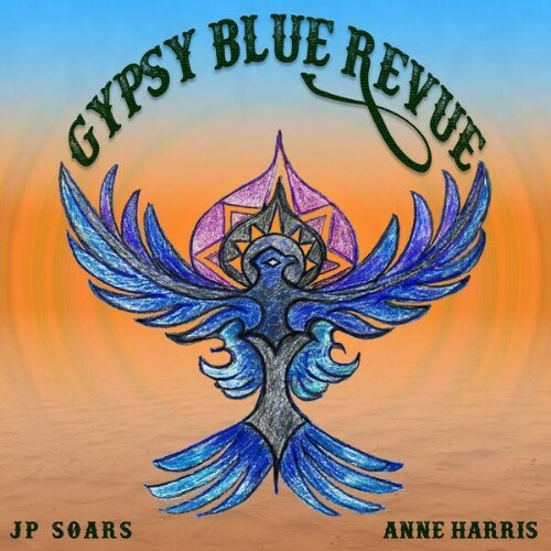  JP Soars, Anne Harris - Gypsy Blue Revue (2026) 