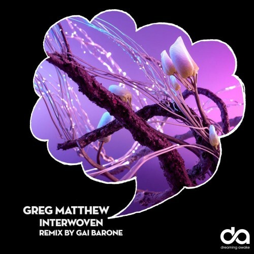  Greg Matthew - Interwoven (Gai Barone Remix) (2026) 