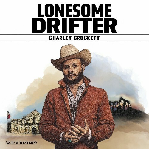  Charley Crockett - Lonesome Drifter (2025) 