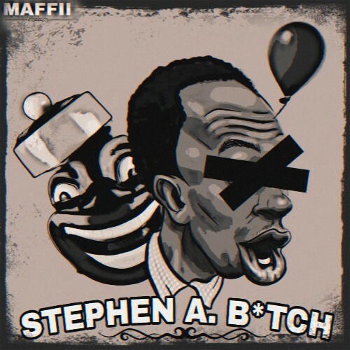  Maffii - Stephen A. Bitch (2025) 
