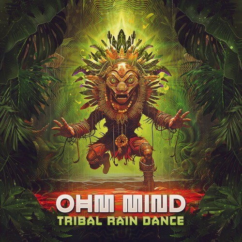  Ohm Mind - Tribal Rain Dance (2024) 