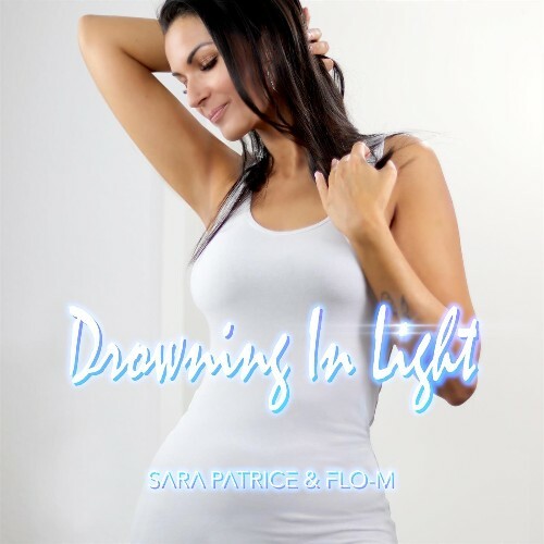  Sara Patrice & Flo-M - Drowning In Light (2026) 