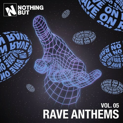  Nothing But... Rave Anthems, Vol. 05 (2025) 