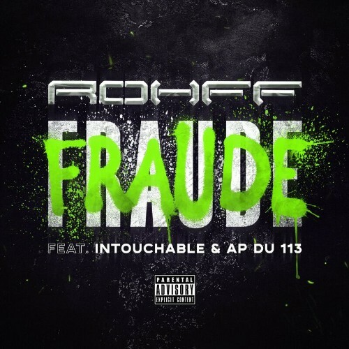 Rohff — Fraude (Feat AP Du 113 Et Intouchable) (2024)