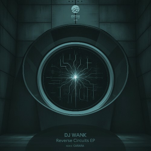  DJ Wank - Reverse Circuits (2025) 