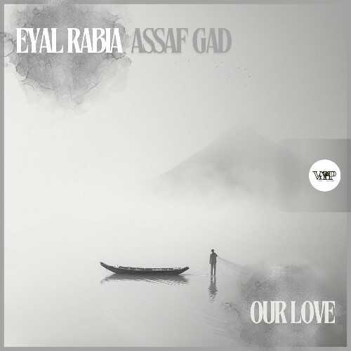  Eyal Rabia & Assaf Gad - Our Love (2024)  MEW1XQ0_o