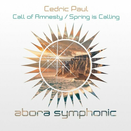  Cedric Paul - Call of Amnesty / Spring is Calling (2024) 