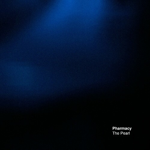 VA - Pharmacy - The Pearl (2024) (MP3)