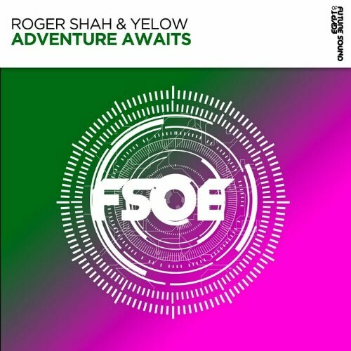 Roger Shah & Yelow - Adventure Awaits (2024)