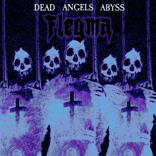  Flegma - Dead Angels Abyss (2024) 