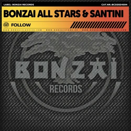  Bonzai All Stars & Santini - Follow (2024) 