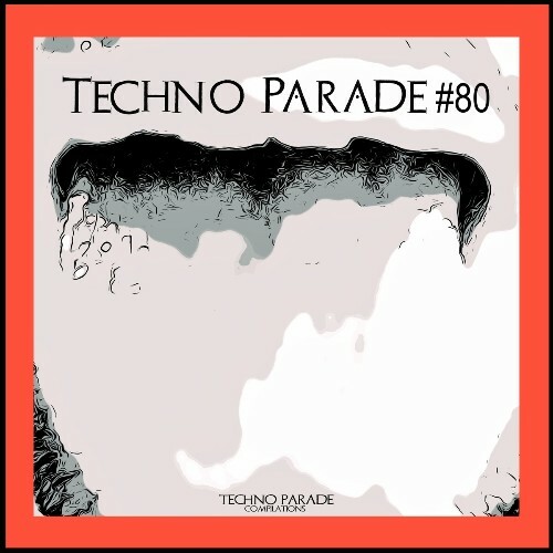  Techno Parade #80 (2025) 