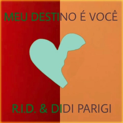  R.I.D. Feat Didi Parigi - Meu Destino E' Voce (2024) 