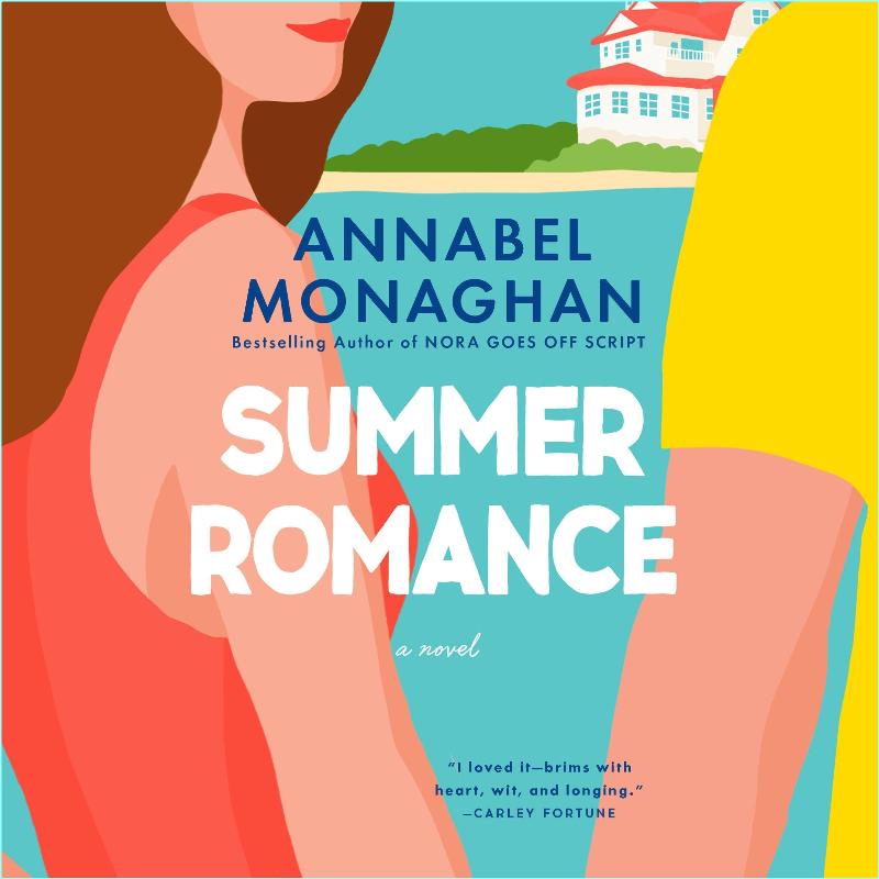 Annabel Monaghan Summer Romance Romantic Comedy (Annabel Monaghan) Annabel Monaghan Summer Romance Romantic Comedy (Annabel Monaghan)