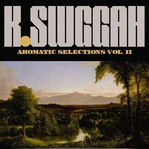  K Sluggah - Aromatic Selections Vol. 2 (2025) 