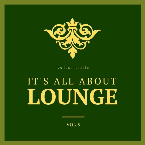  It's All About Lounge, Vol. 3 (2025) 