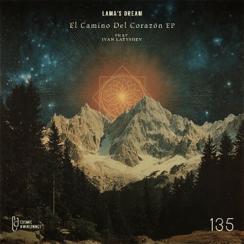  Lama's Dream ft. Ivan Latyshev - El Camino Del Corazon (2025) 
