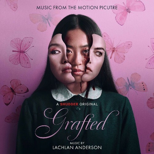  Lachlan Anderson - Grafted (Music from the Motion Picture) (2025) 