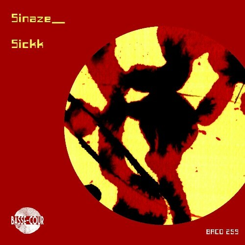  Sinaze    - Sickk (2025) 