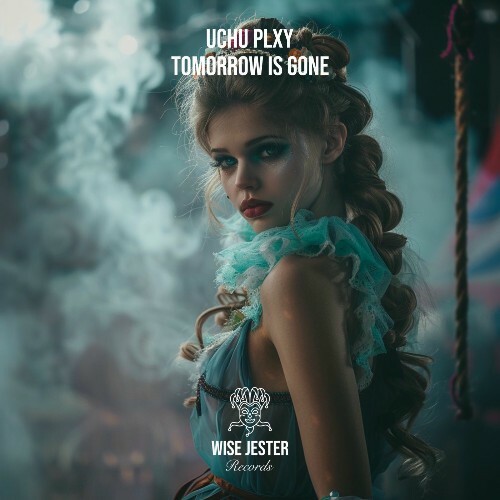  Uchu Plxy - Tomorrow Is Gone (2025) 