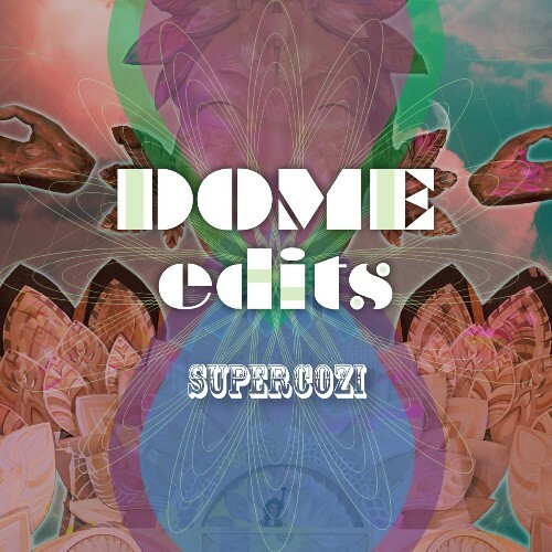  Supercozi - Dome Edits (2026) 