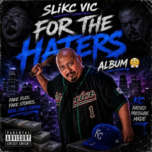 SliKC Vic — For The Haters (2026)