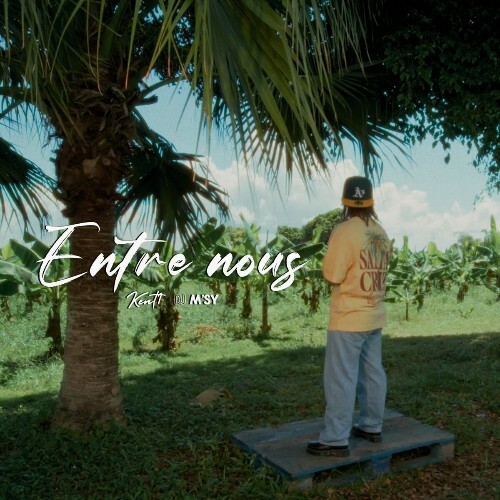 Kent1 - Entre nous (Feat DJ M'sy) (2025)