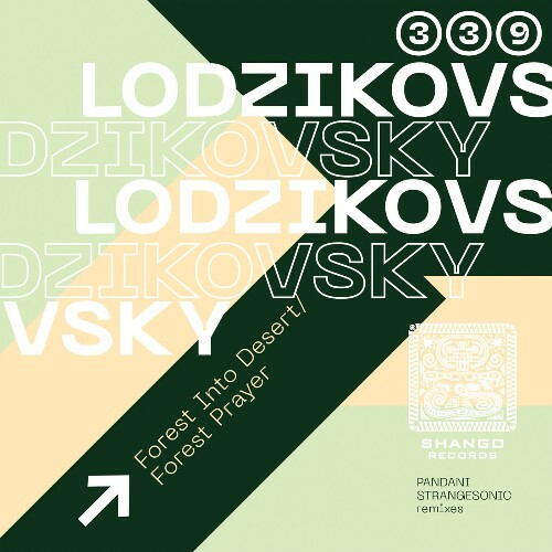 LODZIKOVSKY — Forest Into Desert/Forest Prayer (2026)