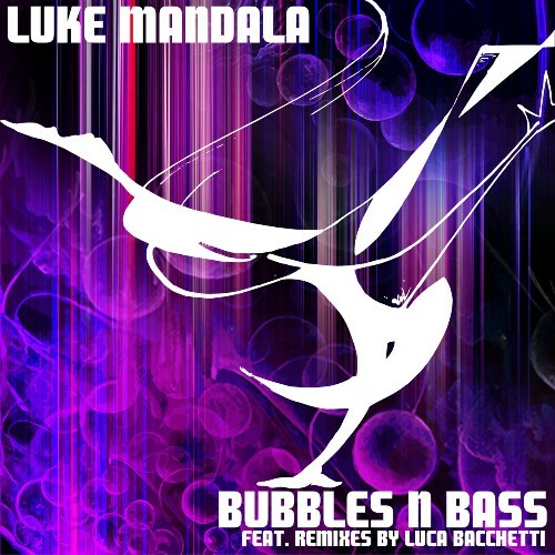  Luke Mandala - Bubbles N Bass (2024) 