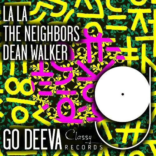  The Neighbors & Dean Walker - LA LA (2024) 