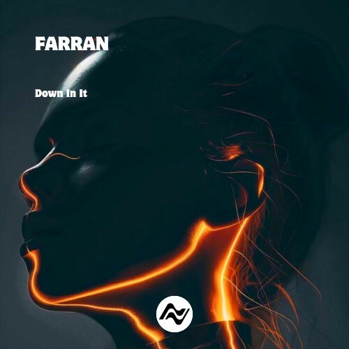  Farran - Down In It (2025) 