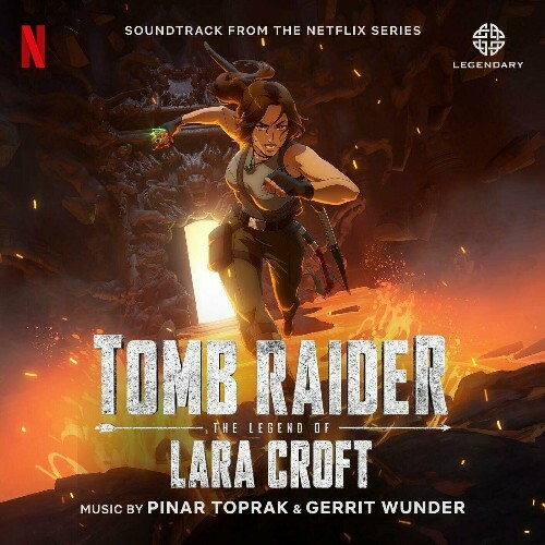  Tomb Raider: The Legend of Lara Croft (Soundtrack from the Netflix Series) (2024) 