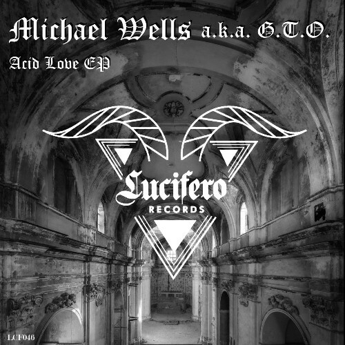  Michael Wells a.k.a. G.T.O. - Acid Love (2025) 