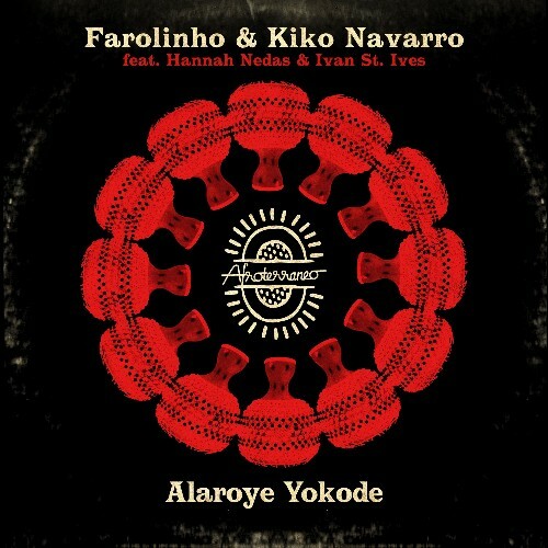  Farolinho & Kiko Navarro - Alaroye Yokode (2025) 