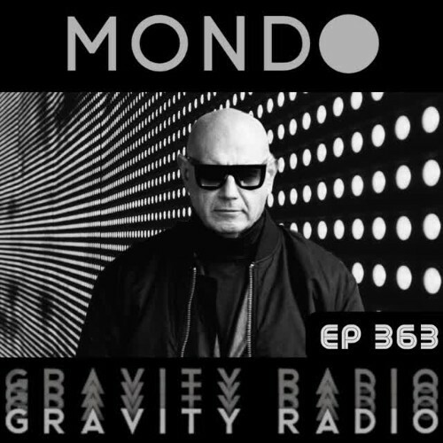  Mondo - Gravity Radio 363 (2026-02-17) 