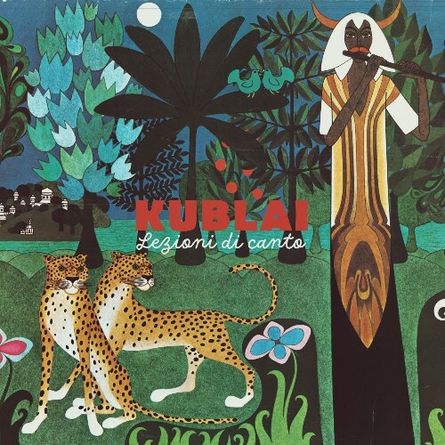  Kublai - Lezioni Di Canto (2025) 