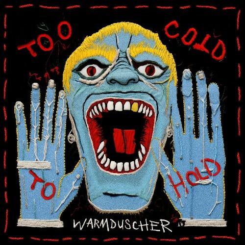  Warmduscher, Jeshi - Too Cold To Hold (2024) 