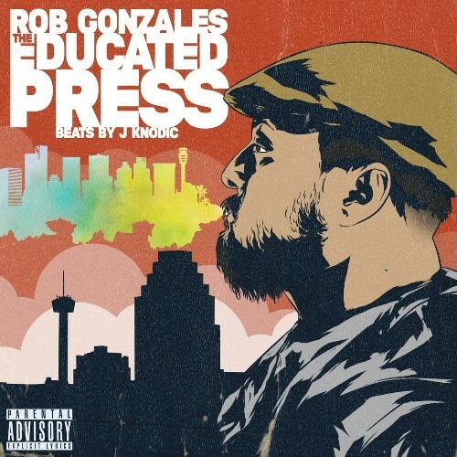  Rob Gonzales & Jknodic - The Educated Press (2023) 
