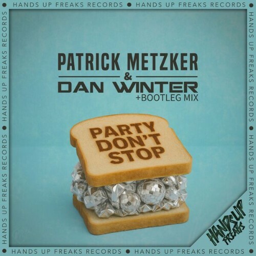 Patrick Metzker & Dan Winter - Party Don't Stop (Bootleg Mix) (2025) 
