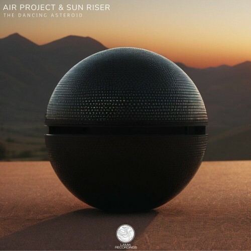  Air Project & Sun Riser - The Dancing Asteroid (2024) 