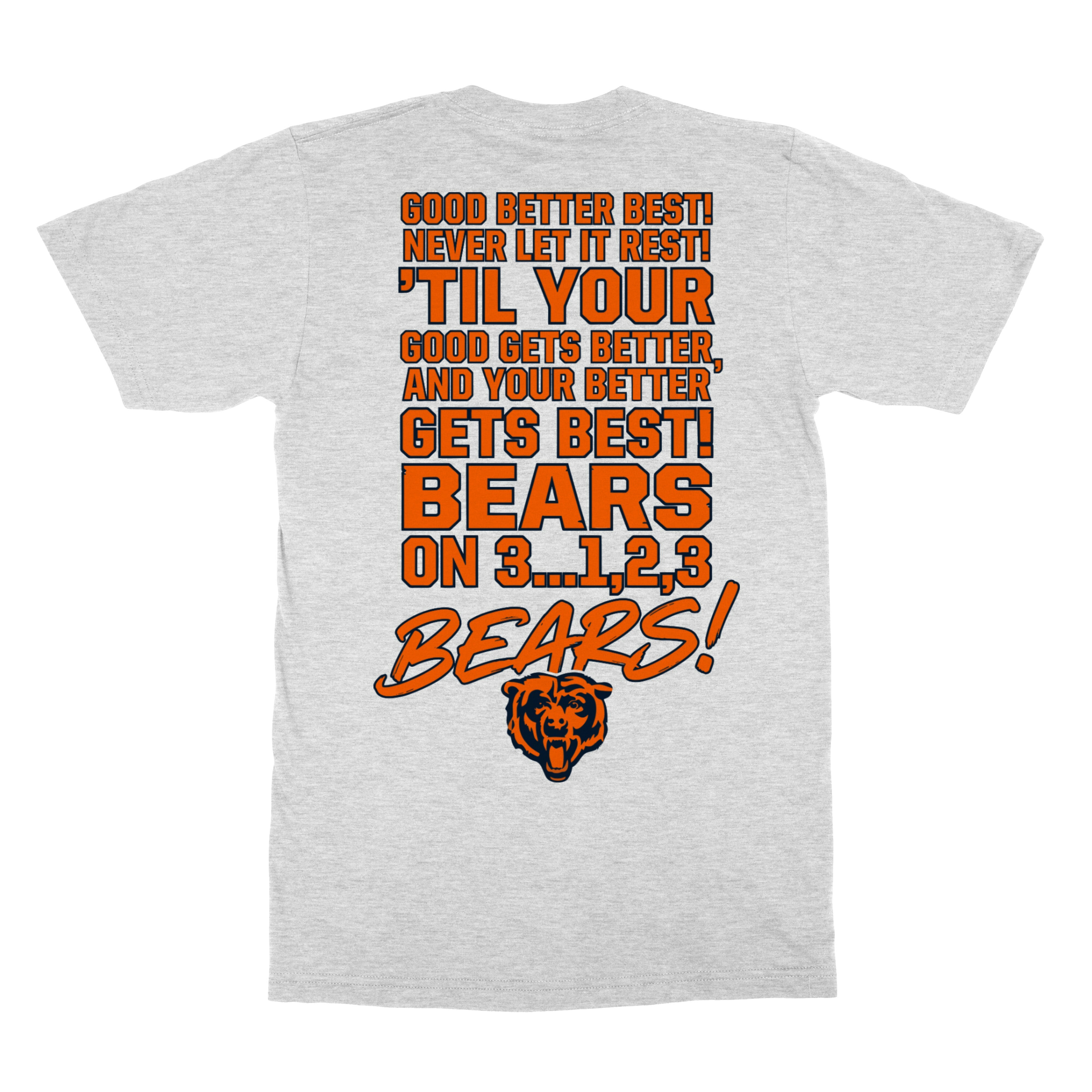Chicago Good Better Best Tribute - Bear-Inspired Fans Unisex T-Shirt