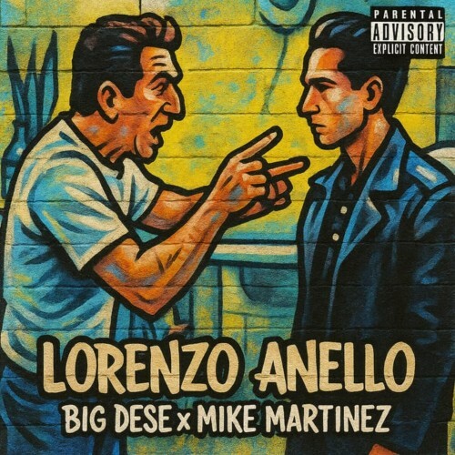  Big Dese X Mike Martinez - Lorenzo Anello (2025) 