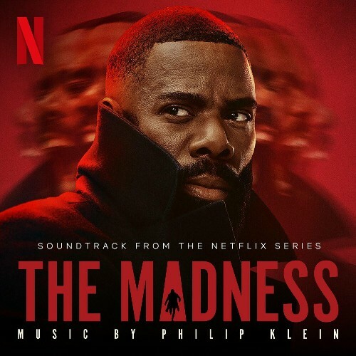  Philip Klein - The Madness (Soundtrack from the Netflix Series) (2024) 